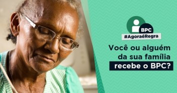 Beneficiários do BPC precisam se inscrever no Cadastro Único até dezembro de 2018