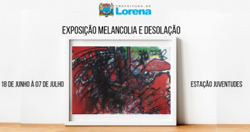 Exposição _Melancolia e Desolação_