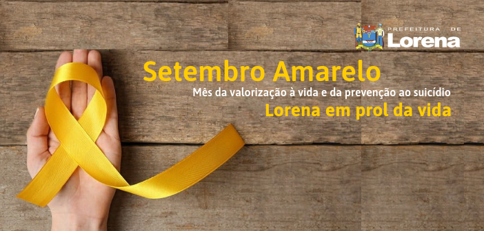 SETEMBRO AMARELO 2019 LORENA