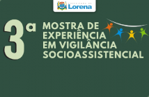 Lorena pela segunda vez consecutiva é selecionada para apresentar sua proposta de experiência Vigilância Socioassistencial em evento realizado pelo Ministério da Cidadania 3-vig-soass-dest