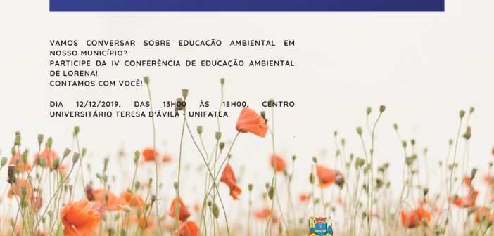 CONVITE CONFERÊNCIA EDUCAÇÃO AMBIENTAL DE LORENA 12 DEZ 13H ÀS 17H