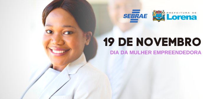 Dia do empreendedorismo feminino terá evento inspirador - NP Expresso