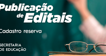 Publicação de Editais – Atribuição do Cadastro Reserva