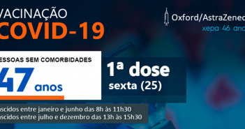 A vacinação contempla pessoas sem comorbidades de 47 – sexta-feira (25/06)