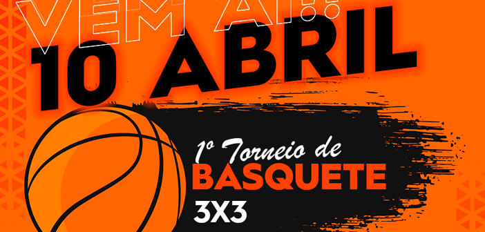Vem aí o 1º Torneio de Basquete 3×3 no CSU Lorena!