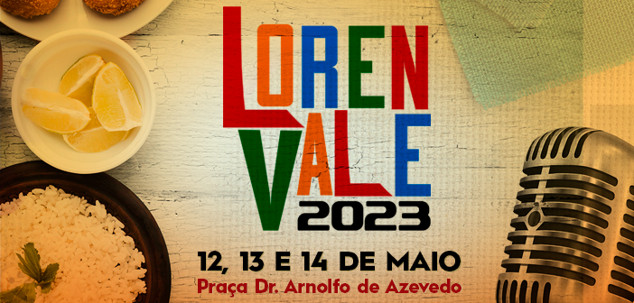 É neste final de semana – Participe da LorenVale 2023!