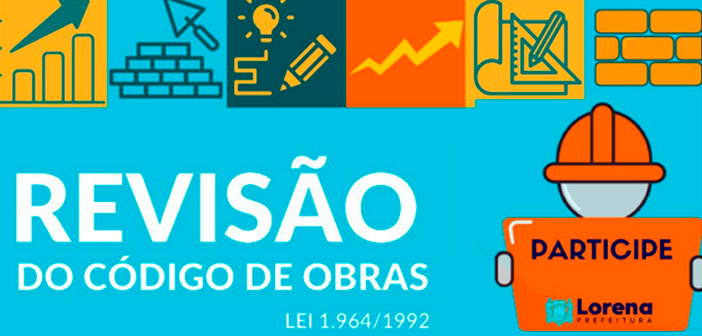 Participe da Audiência Pública sobre a revisão do Código de Obras e Edificações de Lorena
